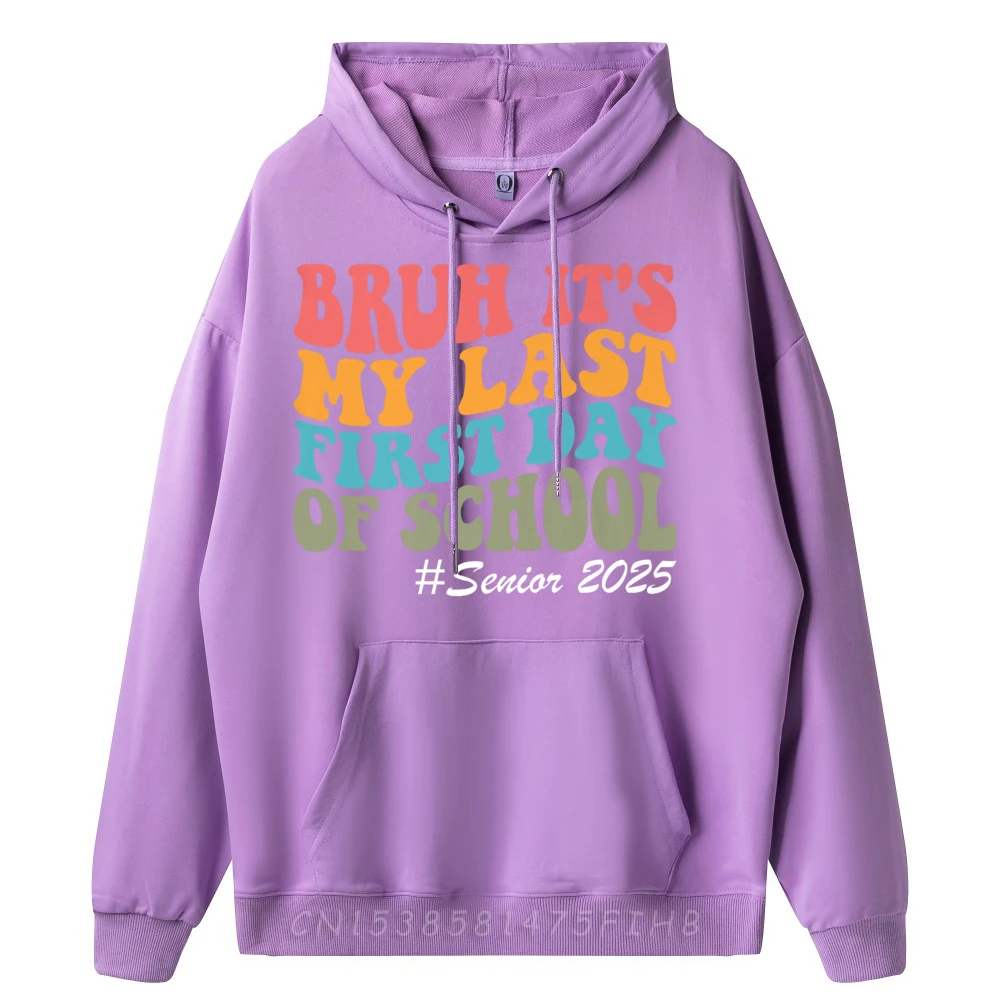 Hoodies Bruh It My Last First Hoodies Father Day Discount Vintage Long Sleeve Crew Neck Woman Hoodies Vintage