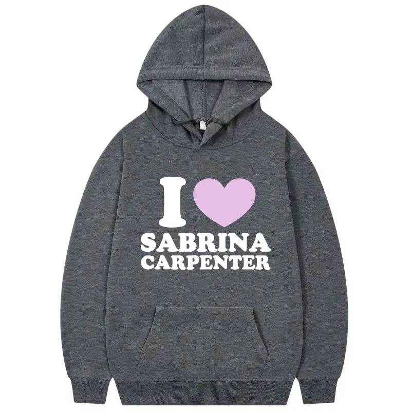 I Like Sabrina Carpenter Hoodie Men's Women's Fashion Casual Long Sleeve Sweatshirts Autumn Winter High Quality Fleece Pullovers