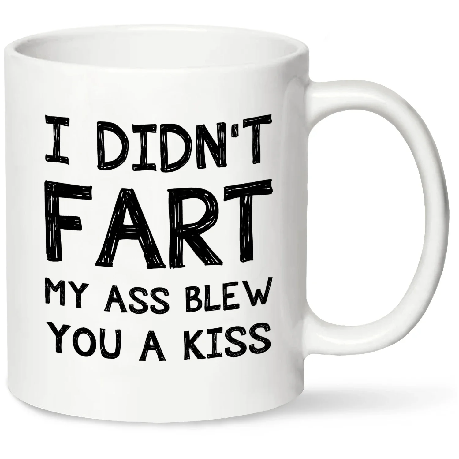 I Didn't Fart My Ass Blew You a Kiss 320ml Ceramic Coffee Mugs - Funny, Sarcasm, Sarcastic, Motivational gifts