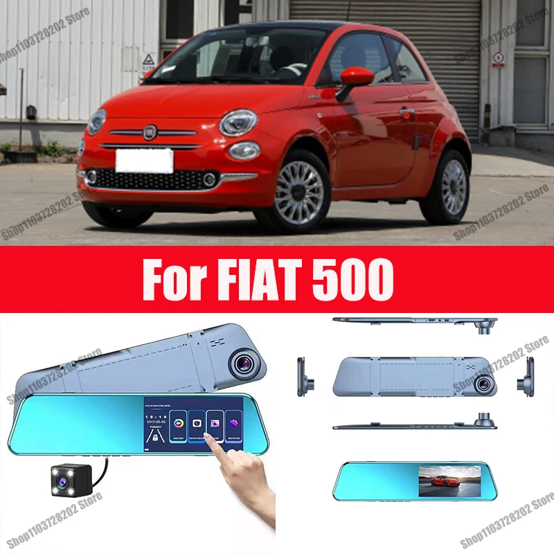 

For FIAT 500 Camera Car Touch Screen Video Recorder Rearview mirror Dash Cam Front and Rear Camera Mirror DVR