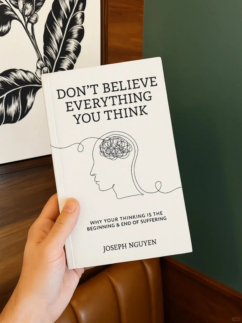 لا تصدق كل ما تعتقد بقلم جوزيف نجوين لماذا تفكرتك هو بداية ونهاية الاختناق كتاب اللغة الإنجليزية ذات الغلاف الورقي