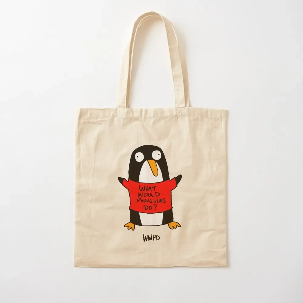 

What Would Penguins Do Tote Bag reusable grocery bags canvas tote bags Tote Bag