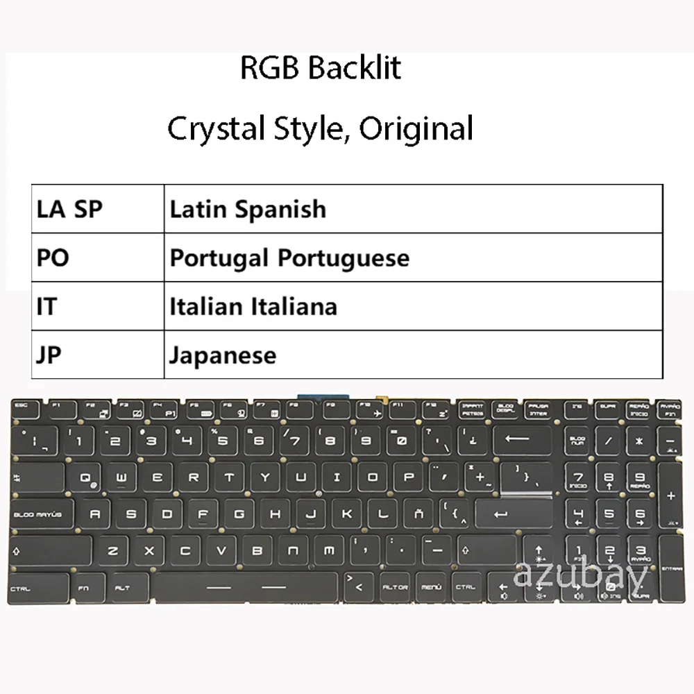 

LA Spanish Portuguese Italian Japanese Keyboard For MSI GE72 2QC 2QD 2QE 2QF 2QL 6QC 6QL 6QD 6QE 6QF Apache / Pro RGB Backlit