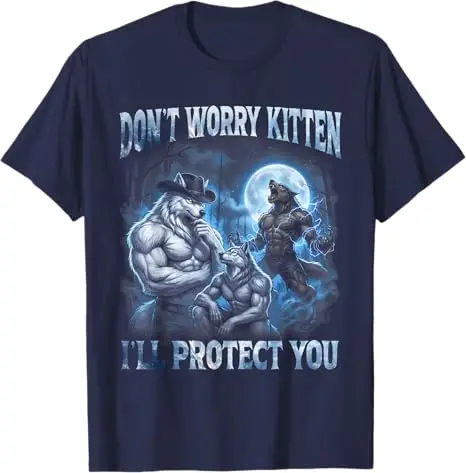 Mach dir keine Sorgen, Kätzchen, ich werde dich beschützen. Cooles Alpha Wolf Brainrot T-Shirt Y2k 3 Wölfe am Mond Ästhetische Kleidung Witziger Spruch Tee – Detail 5