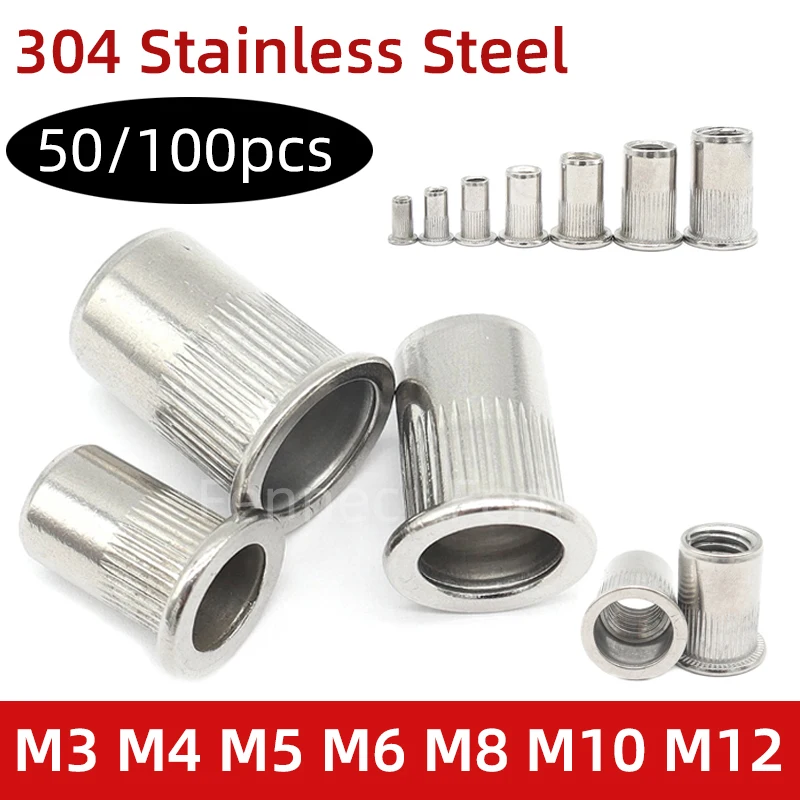 304 Stainless Steel Rivet Nut 50pcs 100pcs M3 M4 M5 M6 M8 M10 M12 Rivnut Flat Head Round Body Knurled Cap Threaded Riveted Nuts