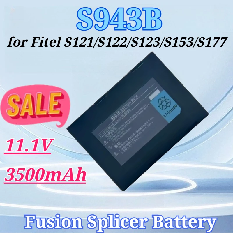 

For S943B Battery 11.1V 3500mAh for Fitel S121 S122 S123 S153 S177 S178 S179 Fusion Splicer High Quality Replacement Battery