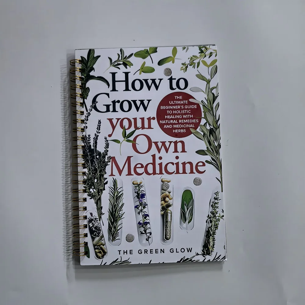 How to Grow Your Own Medicine: The Ultimate Beginner's Guide to Holistic Healing with Natural Remedies and Medicinal Herb book
