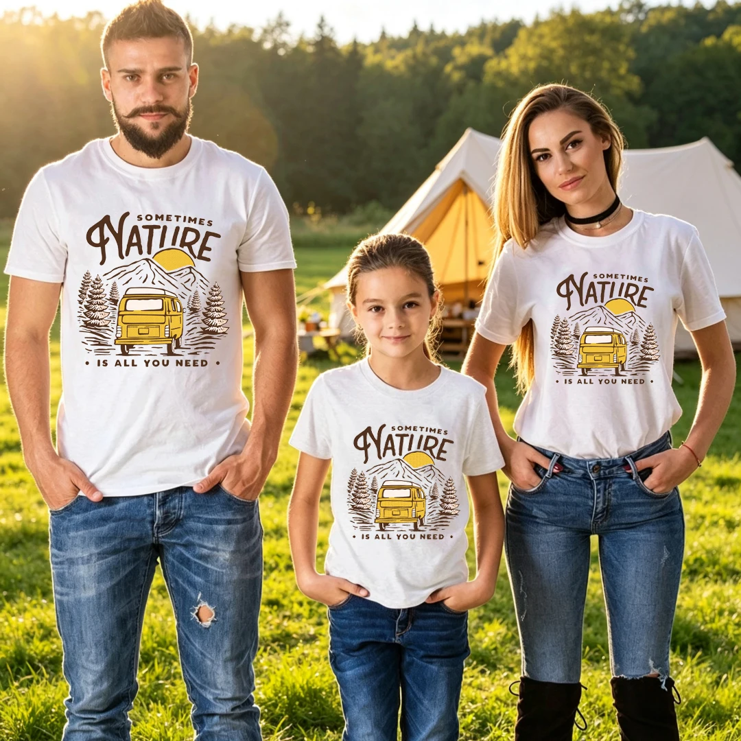 Sometimes Nature Is All You Need Matching Family T Shirts Vintage Camper Print Mom Dad Kids Tees Camping Vacation Family Outfit
