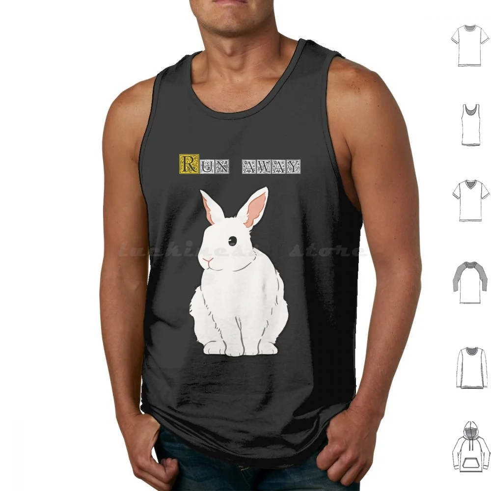 Run Away! Tank Tops Vest Sleeveless Caerbannog Rabbit Run Away Hey Grill Sacred Grail Arthur Table Round Run Away