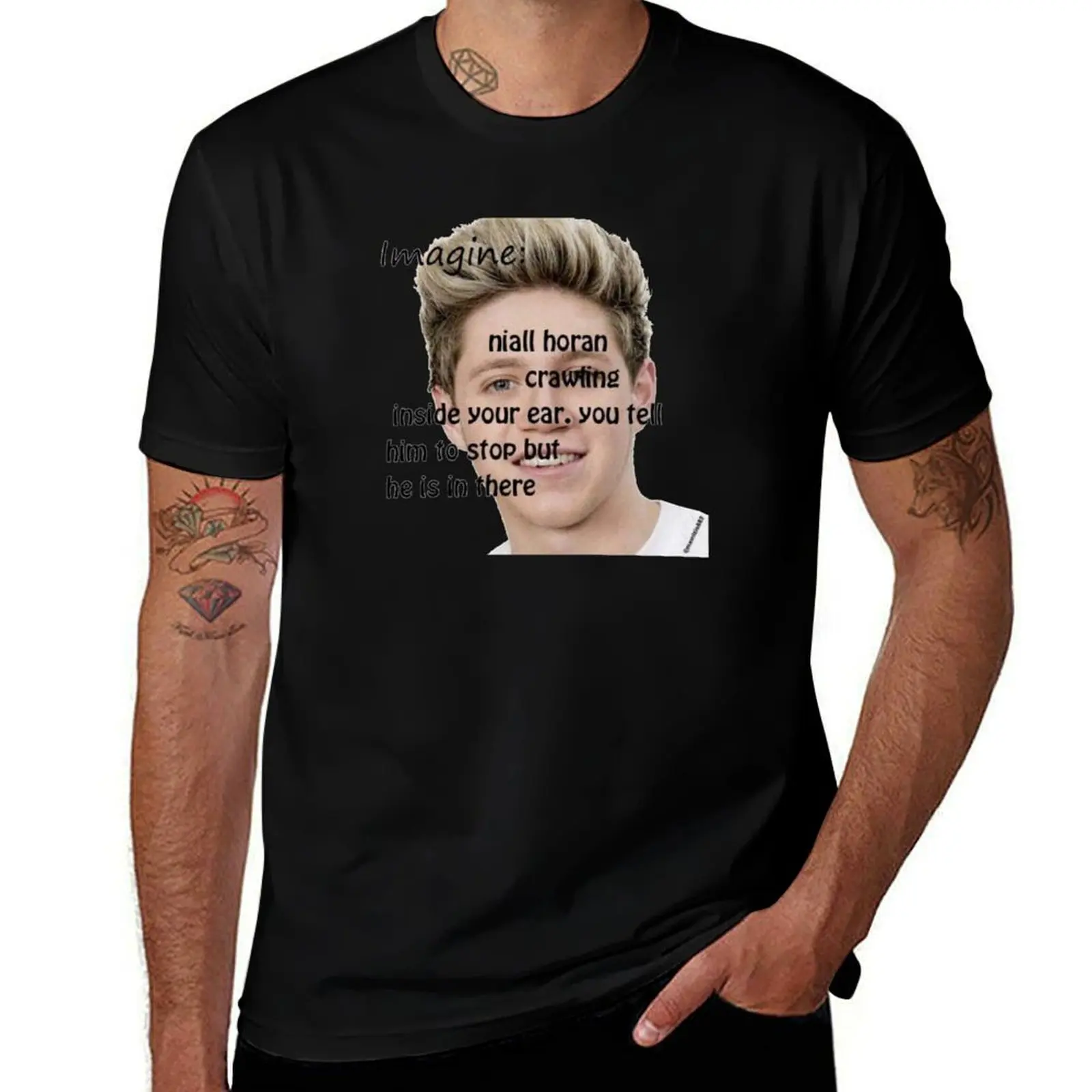 Imagine Niall Horan Crawling Inside Your Ear T-Shirt Street Fashion Casual Tee Shirt T-Shirt