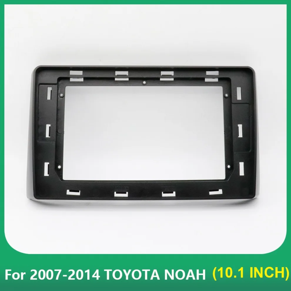 Car Radio frame  2007-2014 TOYOTA NOAH (10.1INCH) Fascias GPS MP5 Android Stereo Player 2 Din Head Unit Panel Dash  Installati