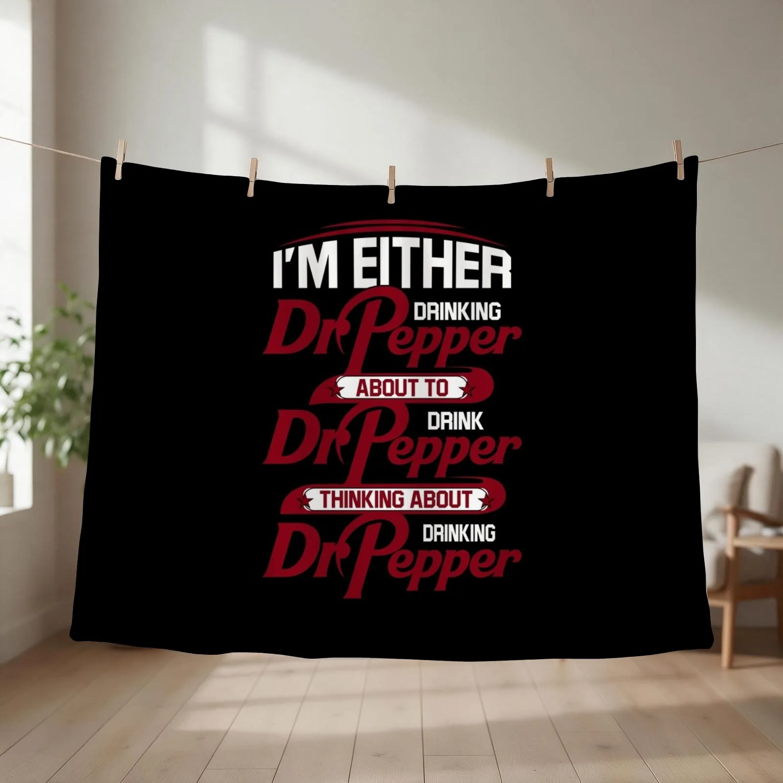 I'm Either Drinking Dr. Pepper About To Drink Dr. Throw Blanket for babies Shaggy Blankets For Sofas Giant Sofa Blankets