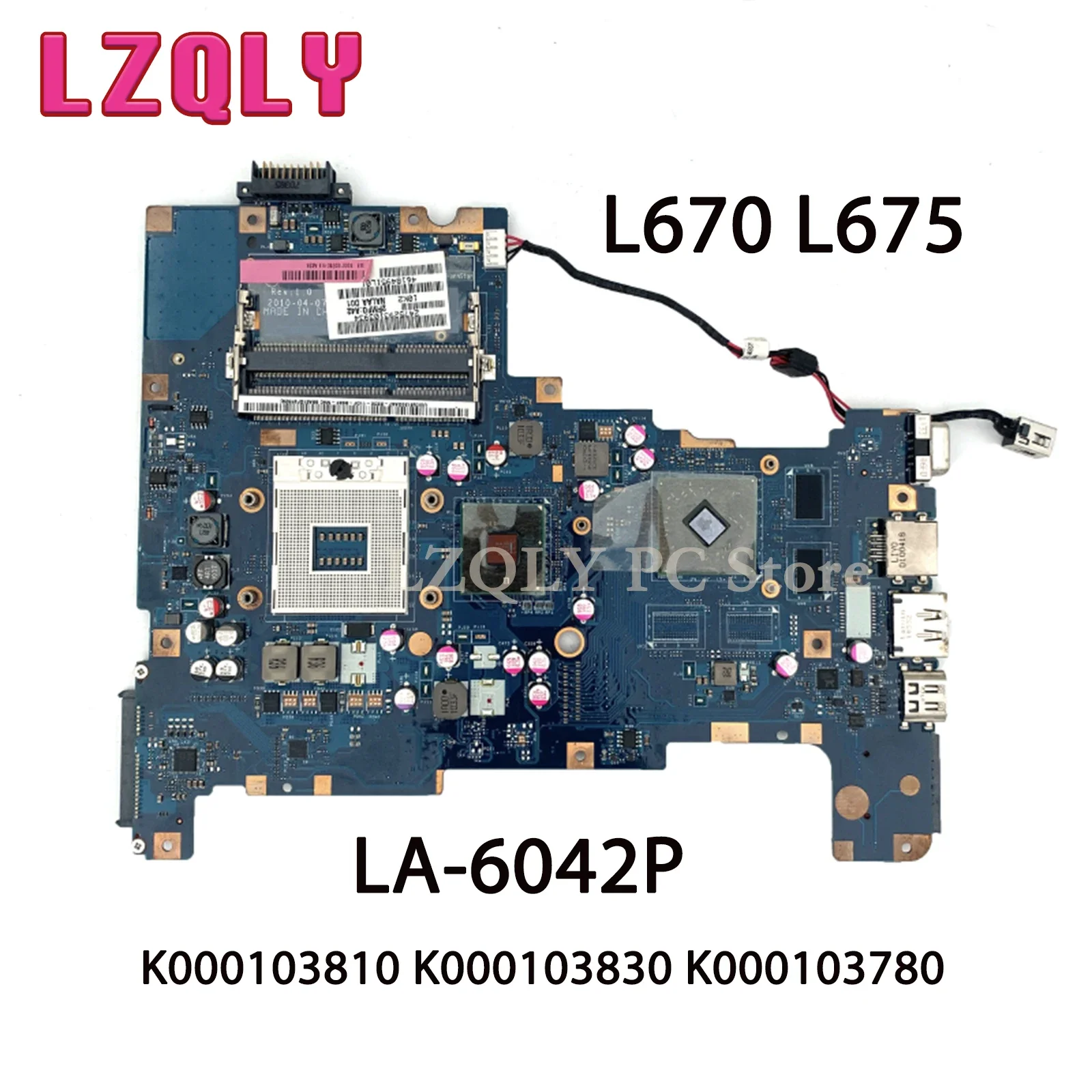 

LZQLY For Toshiba Satellite L670 L675 NALAA LA-6042P K000103810 K000103830 K000103780 Laptop Motherboard HM55 DDR3 Free CPU
