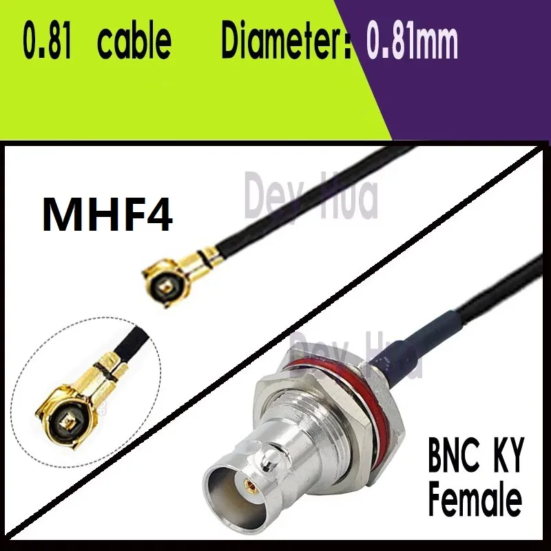 

5pcs BNC KY Female To U.FL UFL MHF1 MHF4 To BNC KY Female Male RF coaxial UFL RG178 1.13 0.81 RF jumper pigtail cable