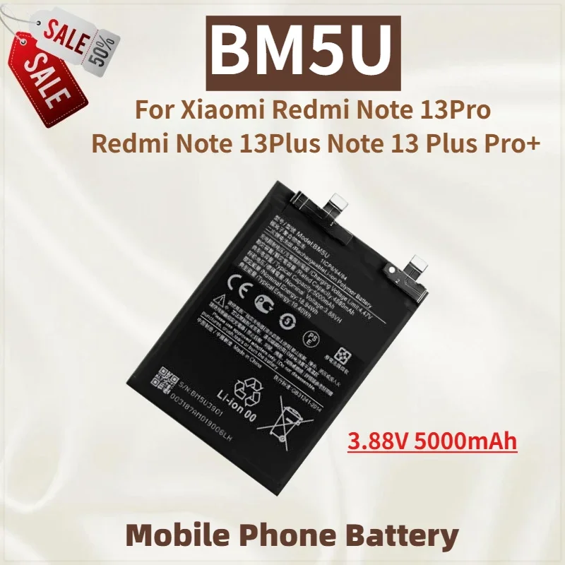 

High Quality BM5U Phone Battery 3.88V 5000mAh For Xiaomi Redmi Note 13Pro 13Plus /Note 13 Plus Pro+ New Replacement Battery