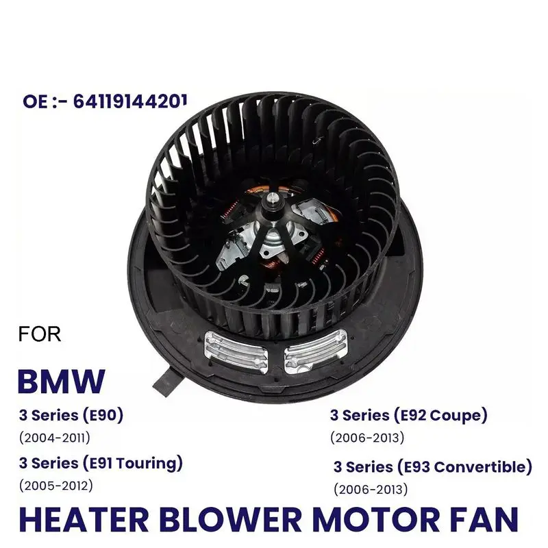 

HEATER BLOWER MOTOR FAN FOR BMW 3 & 1 SERIES Z1 Z4 E90 E91 E92 E93 OEM 64119144201