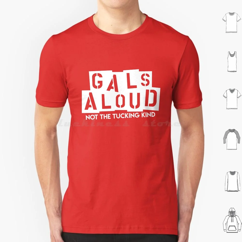 Gals Aloud T Shirt Cotton Men Women DIY Print Gals Aloud Girls Aloud Drag Drag Queens Drag Race Cheryl Cole Sarah Harding
