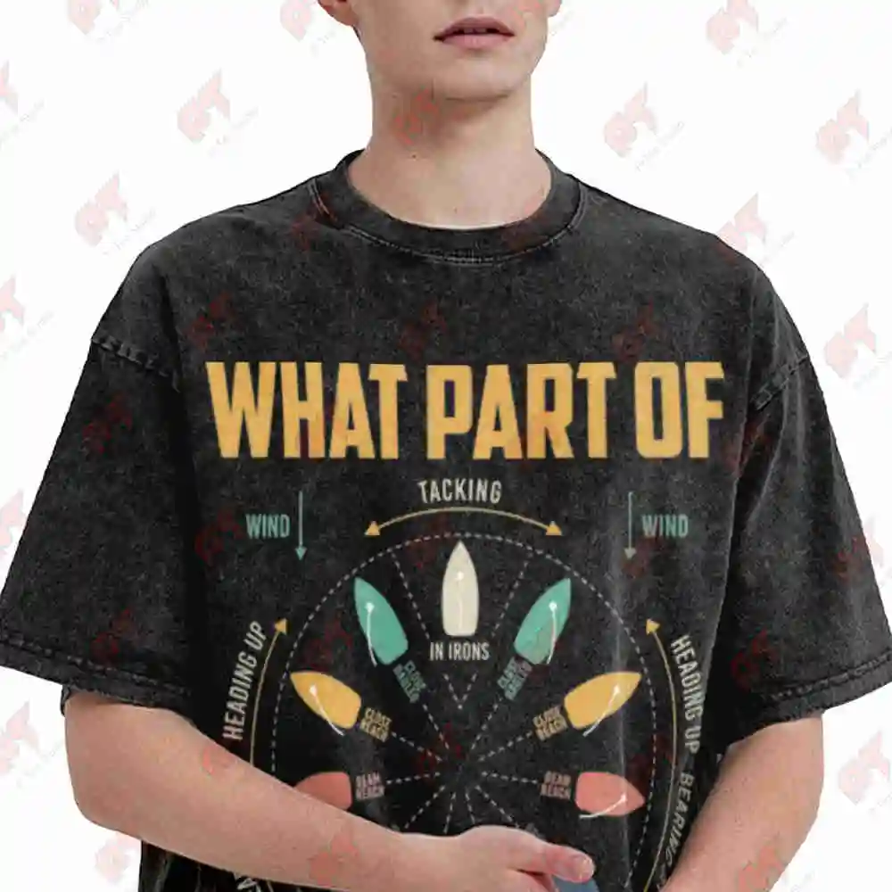 Boat Captain Pontoon What Part Don't You Understand Boating Sailing Crew Boater Vintage Washed Tee Pure Cotton T-Shirt
