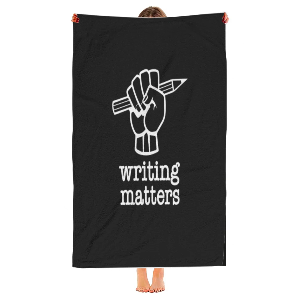 Writing Matters Beach Towel  Poncho Bathing Towels Cover-ups Quick Dry Sand Free Yoga Spa Gym Pool