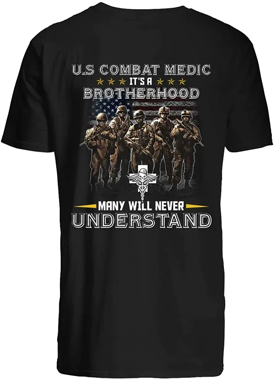 

Combat Medic Many Will Never Understand American Retired Veteran Summer Cotton O-neck T-shirt
