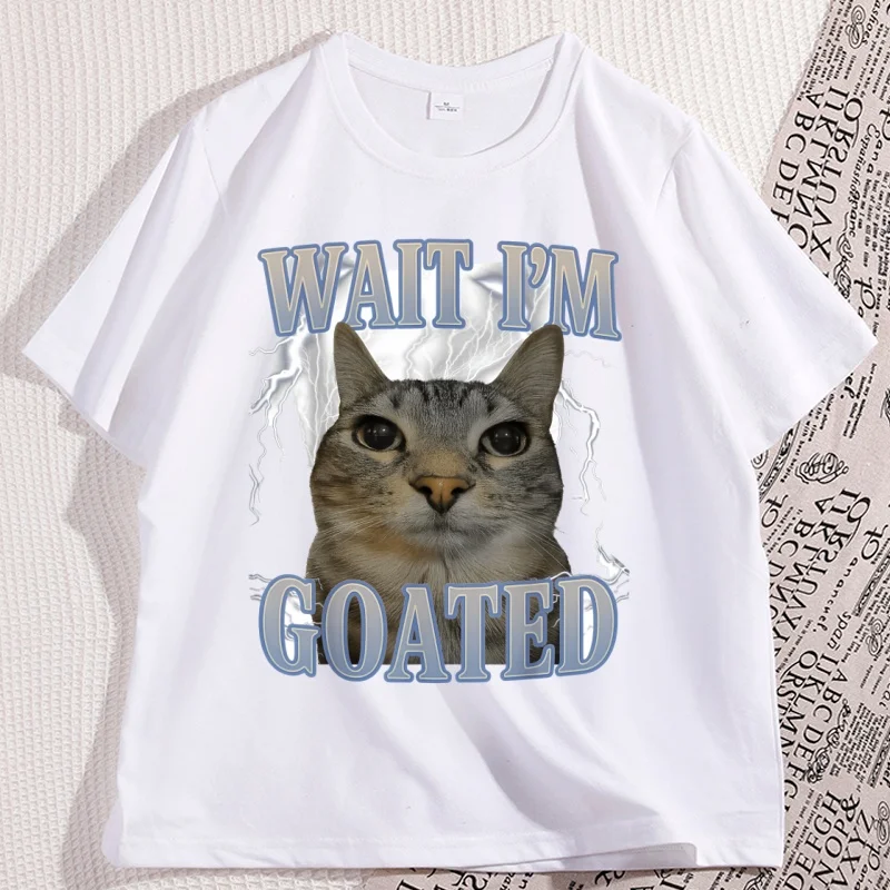

Wait I'M Goated Cat Silly Cat Meme T-shirt Men Women Cotton Short Sleeved Tshirt Round Neck Loose Basic Cat Lover T Shirt Tops