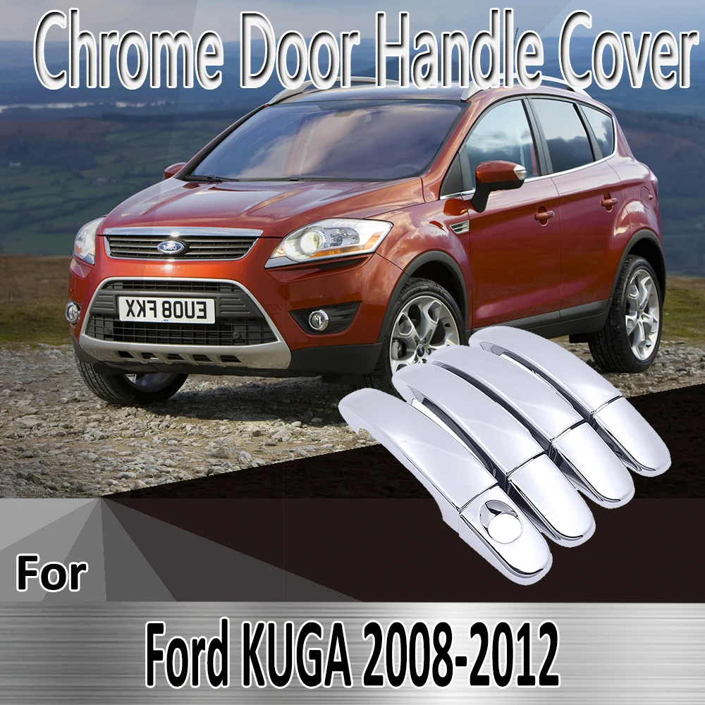 

For Ford KUGA MK1 2008~2012 2009 2010 2011 Styling Stickers Decoration Chrome Door Handle Cover paint Refit Car Accessories