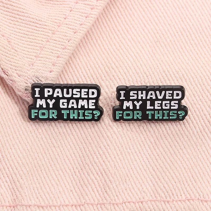 لقد توقف لعبتي لهذا المينا دبوس مضحك إقتباس أنا حلق سيقني لهذا بروش معدني شارة التلبيب مجوهرات هدية للأصدقاء #1