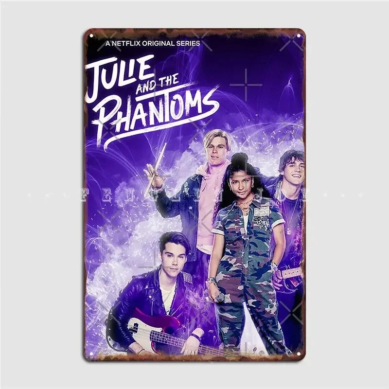 Julie And The Phantoms Ii Metal Plaque Poster Wall Cave Mural Retro Wall Decor Tin Sign Poster