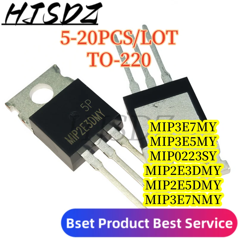 【5-20PCS/LOT】 MIP2E3DMY MIP0223SY MIP3E5MY MIP2E5DMY MIP3E7MY MIP3E7NMY TO-220