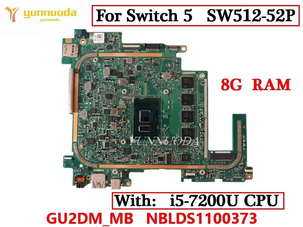 GU2DM_MB  For Switch 5 SW512-52P  Laptop Motherboard  with i5-7200U CPU 8G RAM NBLDS11003 NBLDS1100373 100% Tested