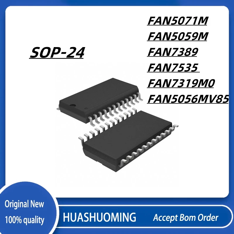 

10pcs//lot New FAN5059M FAN5059 FAN7389 FAN7535 FAN5071M FAN5071 FAN7319M0 FAN7319 FAN5056MV85 FAN5056 FSOP24