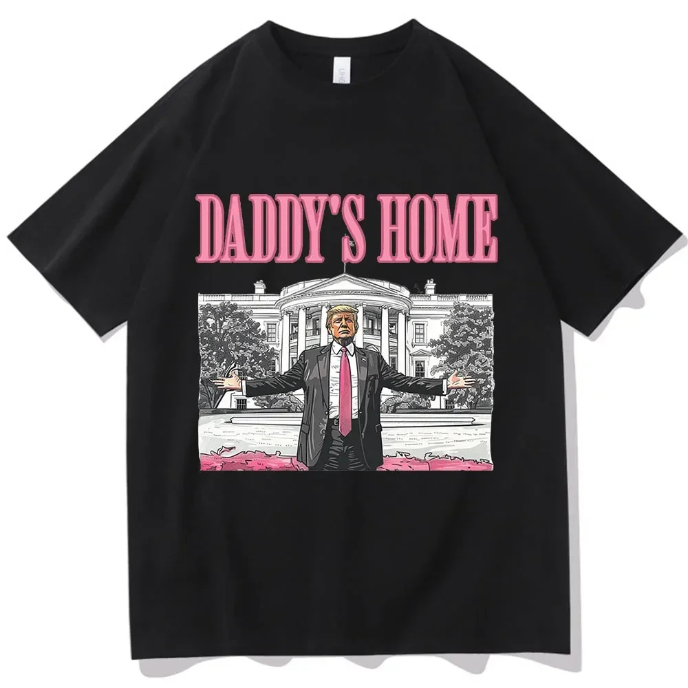 Daddy's Home Trump For President 2024 O-Ausschnitt Kurzarmhemden MAGA Geschenk Männer Frauen Streetwear T-Shirts Kurz