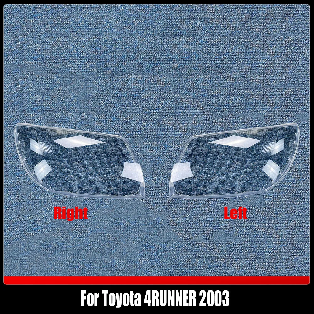 

Car Front Headlight Cover Headlamp Lampshade Lampcover Head Lamp light Covers glass Lens Shell Caps For Toyota 4RUNNER 2003