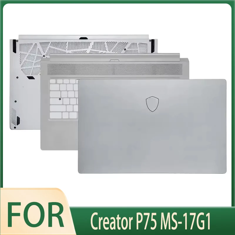 

For Creator P75 MS-17G1 Laptop Screen Back Cover Upper Top Lower Case 17.3 Inch Silver LCD Back Cover Palmrest Bottom Case