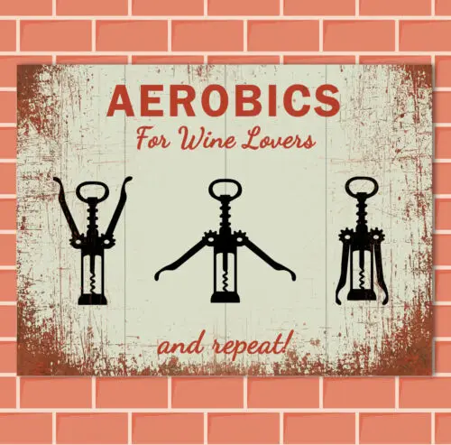 AEROBICS FOR WINE LOVERS Retro Metal Sign Man Cave Bar Pub Plaque Vintage Gift