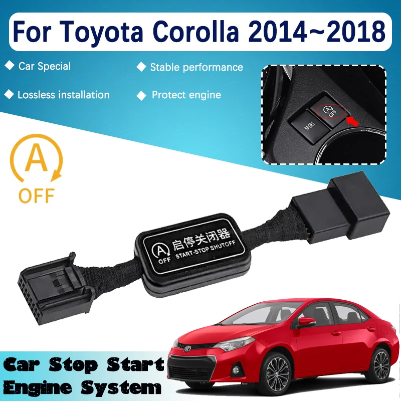 Car Stop Start Switch For Toyota Corolla E170 2014~2018 Automatic Start Engine System Eliminator Plug Device Control Accessories