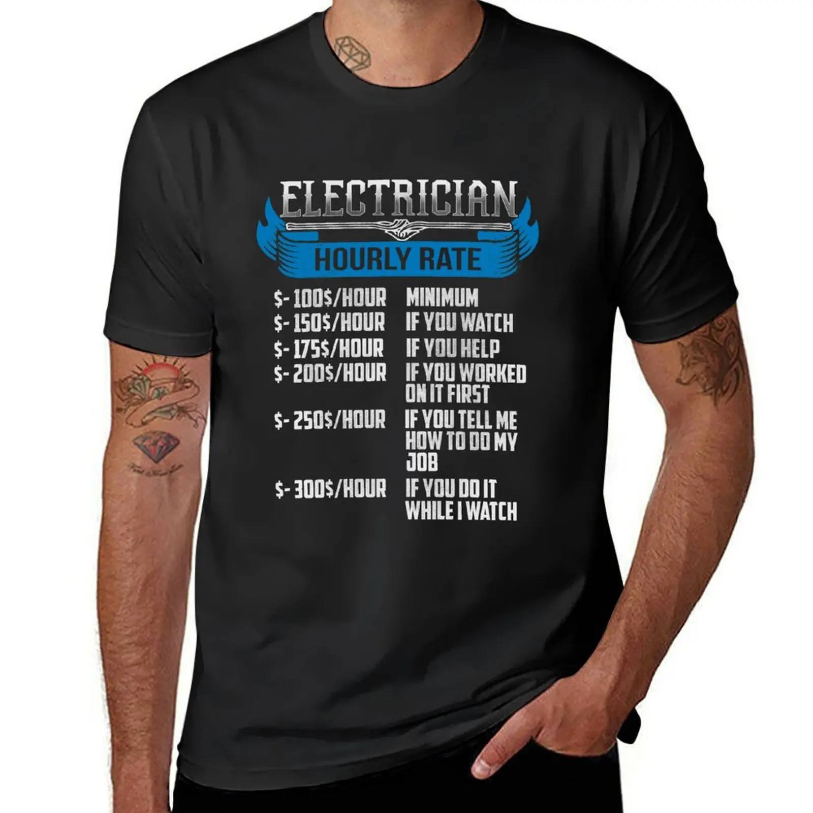 

Electrician Funny Hourly Rates T-Shirt tshirts personalised plus size clothes vintage graphic tee boys whites Men's clothing
