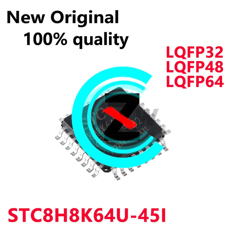 5-20/PCS New Original 8H8K64U STC8H8K64U-45I STC8H8K64U-45I-LQFP32 -LQFP48 -LQFP64 Single-chip microcomputer chip In Stock