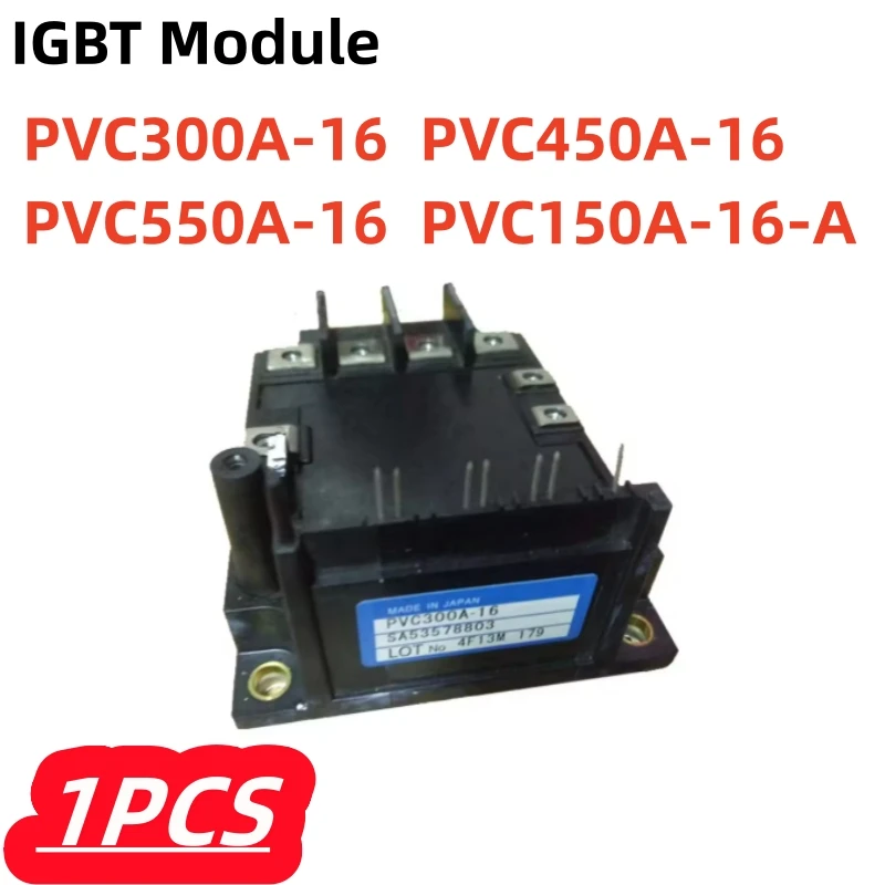 

1Pcs/lot 100% New PVC150A-16-A PVC300A-16 PVC550A-16 PVC450A-16 IGBT Module