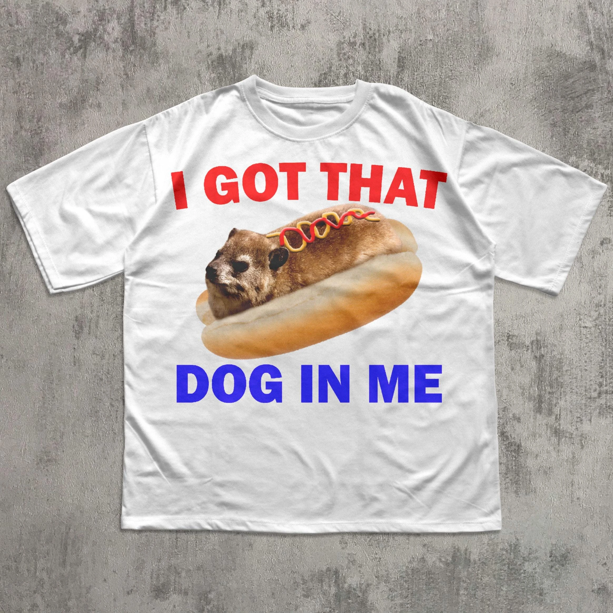I Have A Dog in My Bones, Funny Bunny Meme Gift T-shirt, Sarcastic Hot Dog T-shirt 