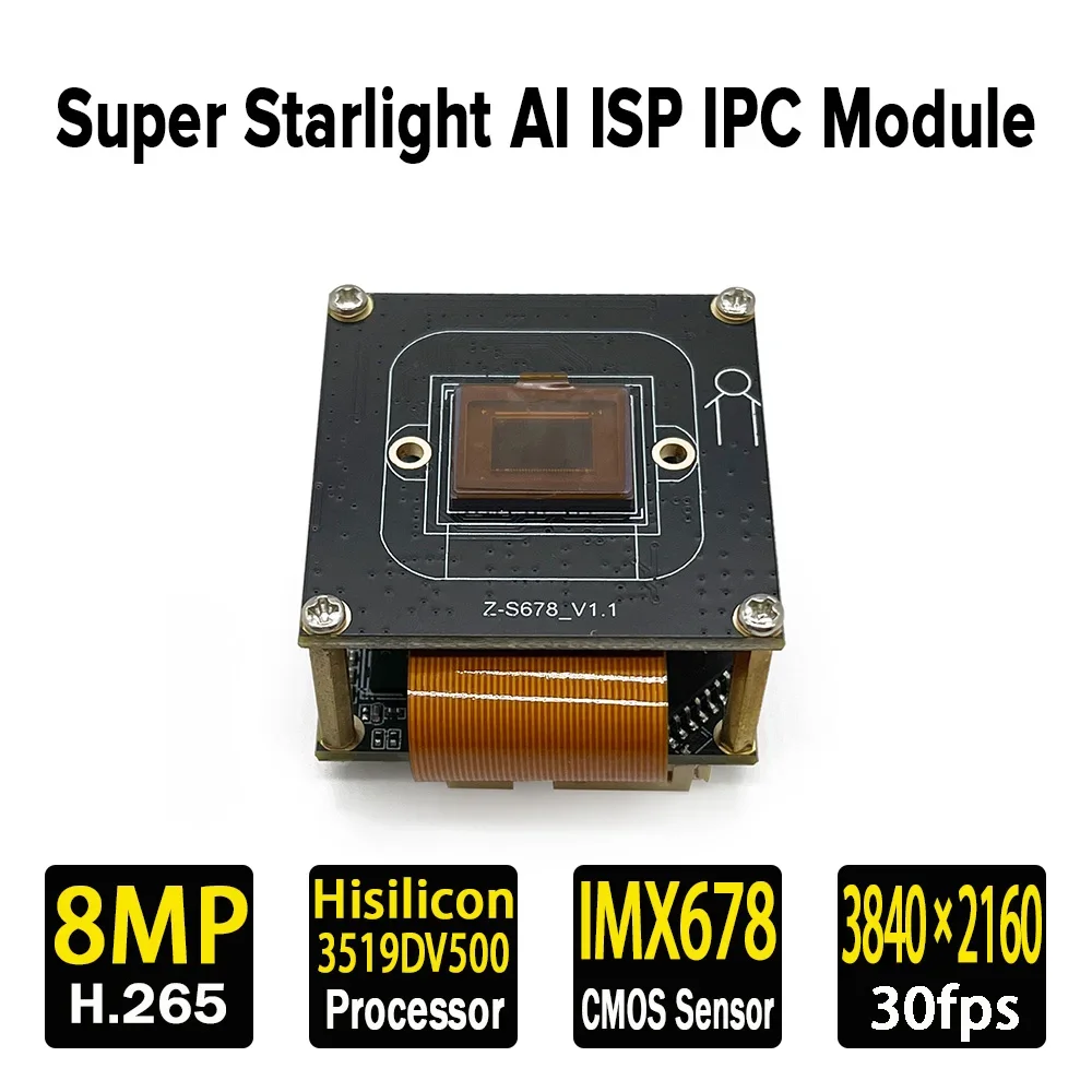 H265+ 4K 8MP Hisilicon HI3519DV500 chip+ IMX678 1/1.8″ CMOS sensor Super Starlight AI ISP IPC Module