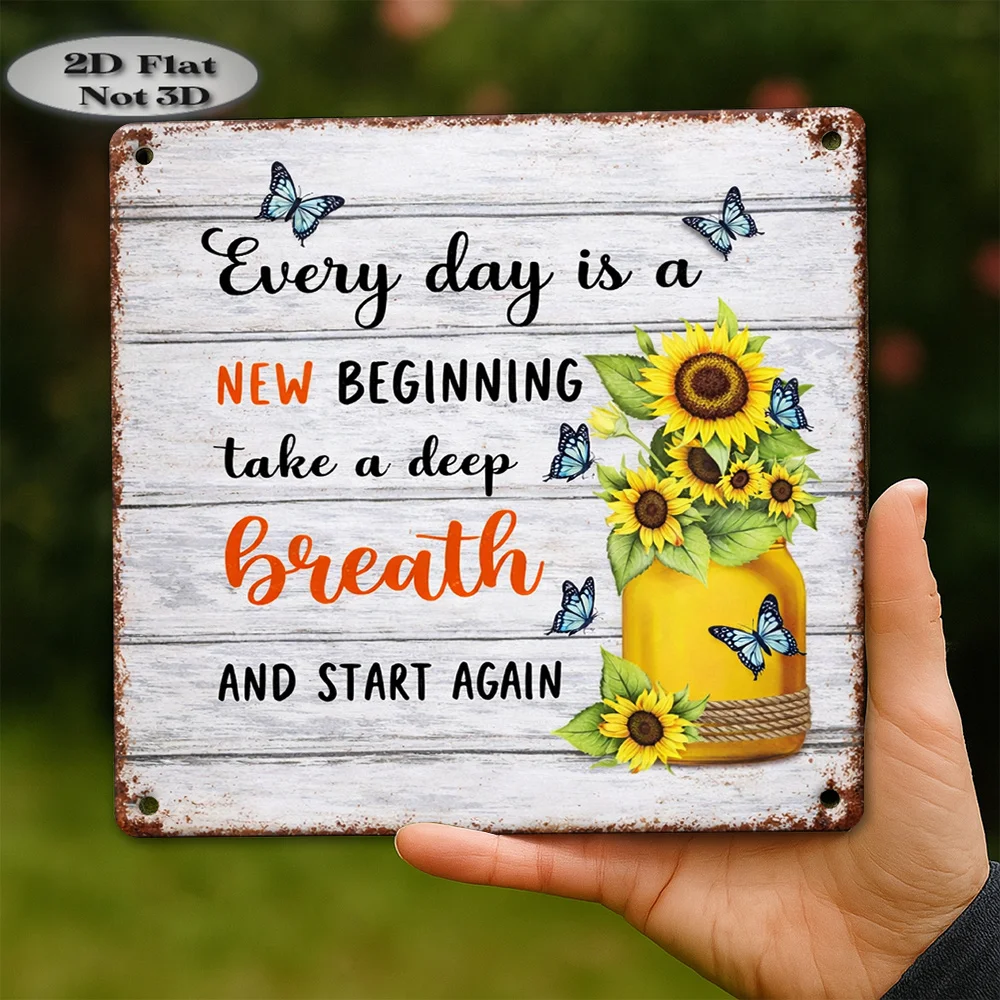 Vintage Metal Tin Sign, Every Day New Beginning Sunflower Jar Butterfly Grain Rust Tin Sign,Farmhouse Positive Wall Hanging