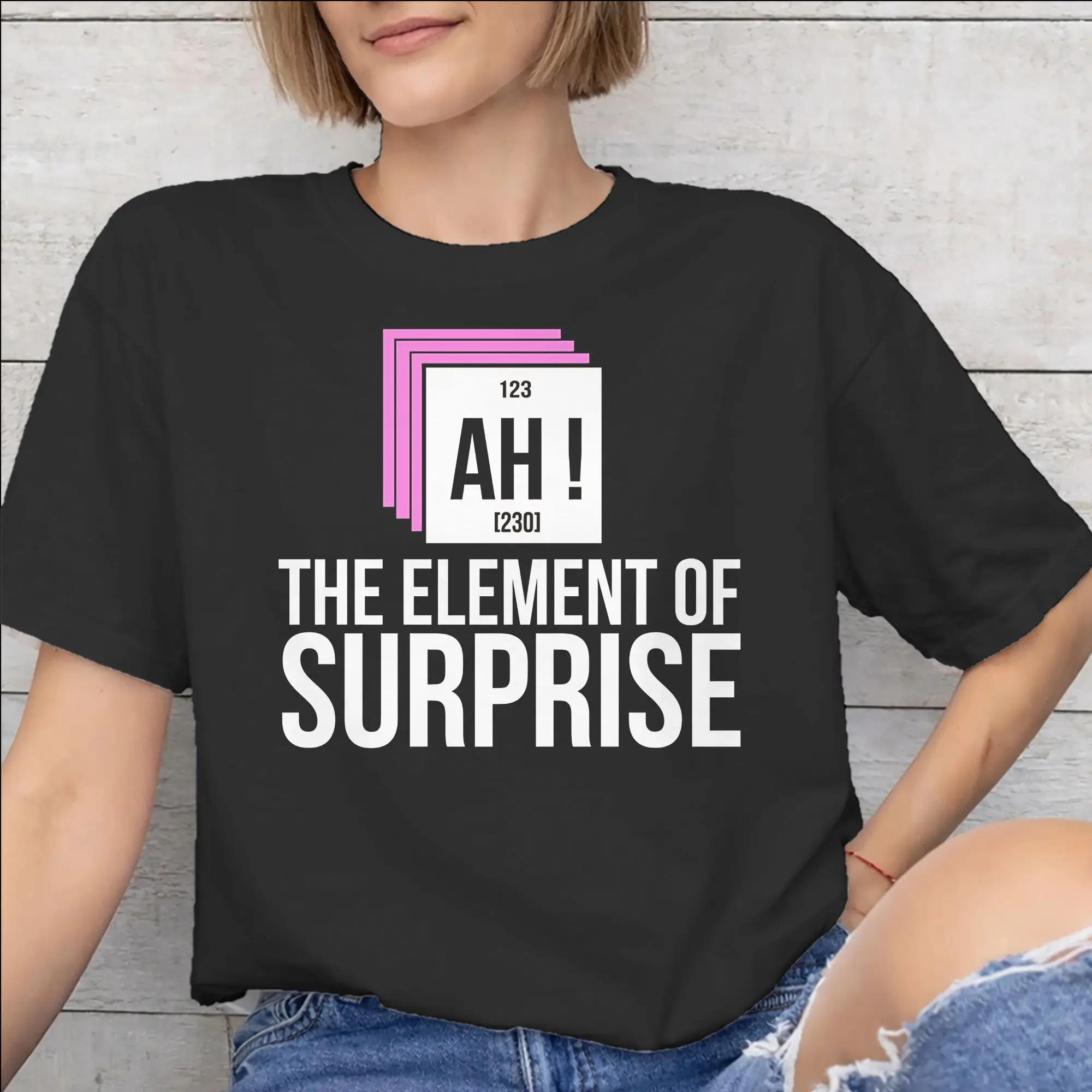 Ah! The Element Of Surprise  Tee Shirt for Men Women Printed T Shirts  100% Cotton Clothing