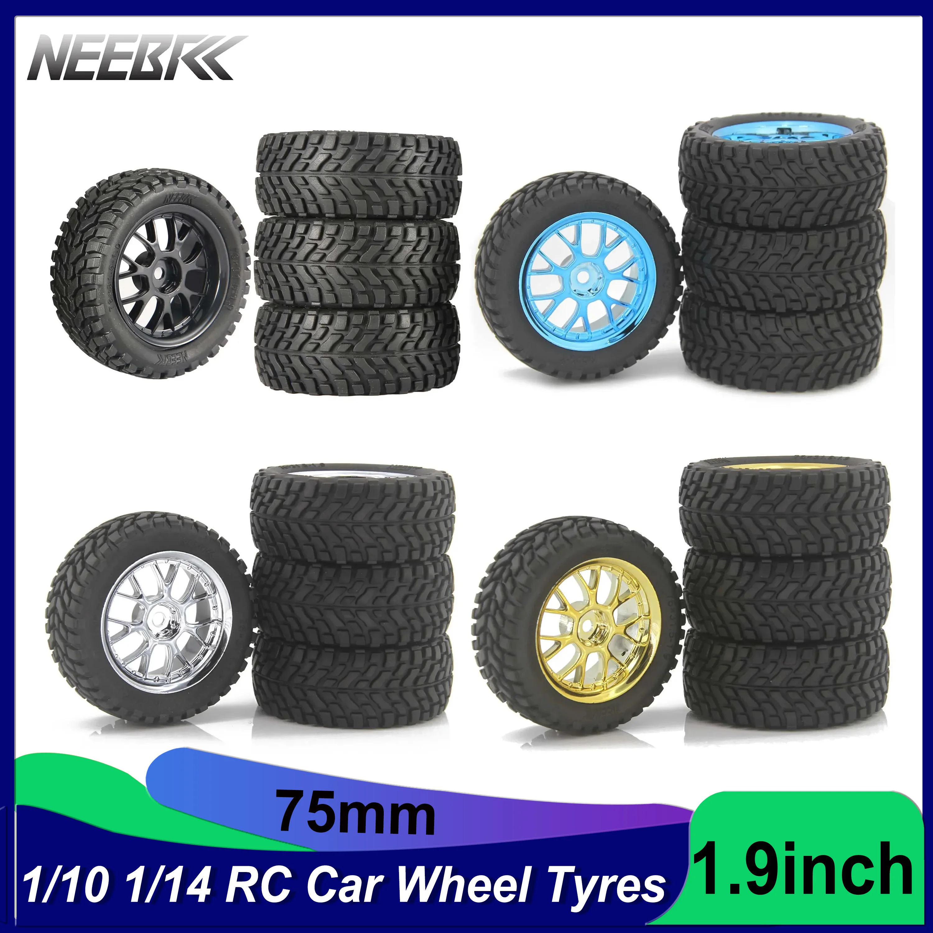 

4PCS NEEBRC 75mm 1.9in Rubber Tire 12mm Hex Rim Durable Wheels Tyre for 1/10 1/14 1/16 RC Car Wltoys 144001 Juguetes Hot Wheels