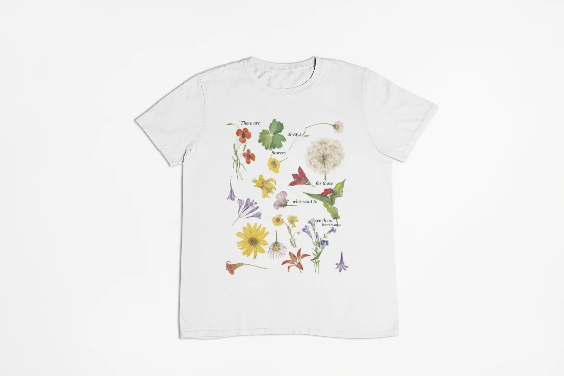 There Are Always Flowers For Those Who Wants To See Them By Matisse Wildflowers T Shirt Love And Flower Bluebell Brumble