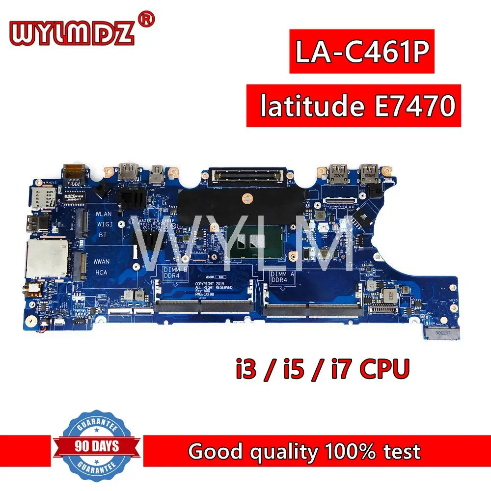 LA-C461P i3 / i5 / i7 CPU  Mainboard For Dell latitude E7470 7470 Laptop Motherboard CN 0V2N4V 0DGYY5 03GMP2 100% Tested