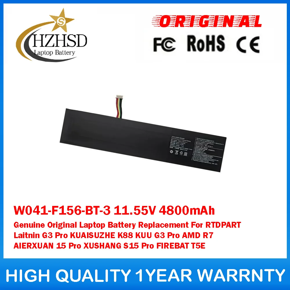 

W041-F156-BT-3 11.55V 4800mAh Genuine Original Laptop Battery For RTDPART Laitnin G3 Pro KUAISUZHE K88 KUU G3 Pro AMDR7 AIERXUAN