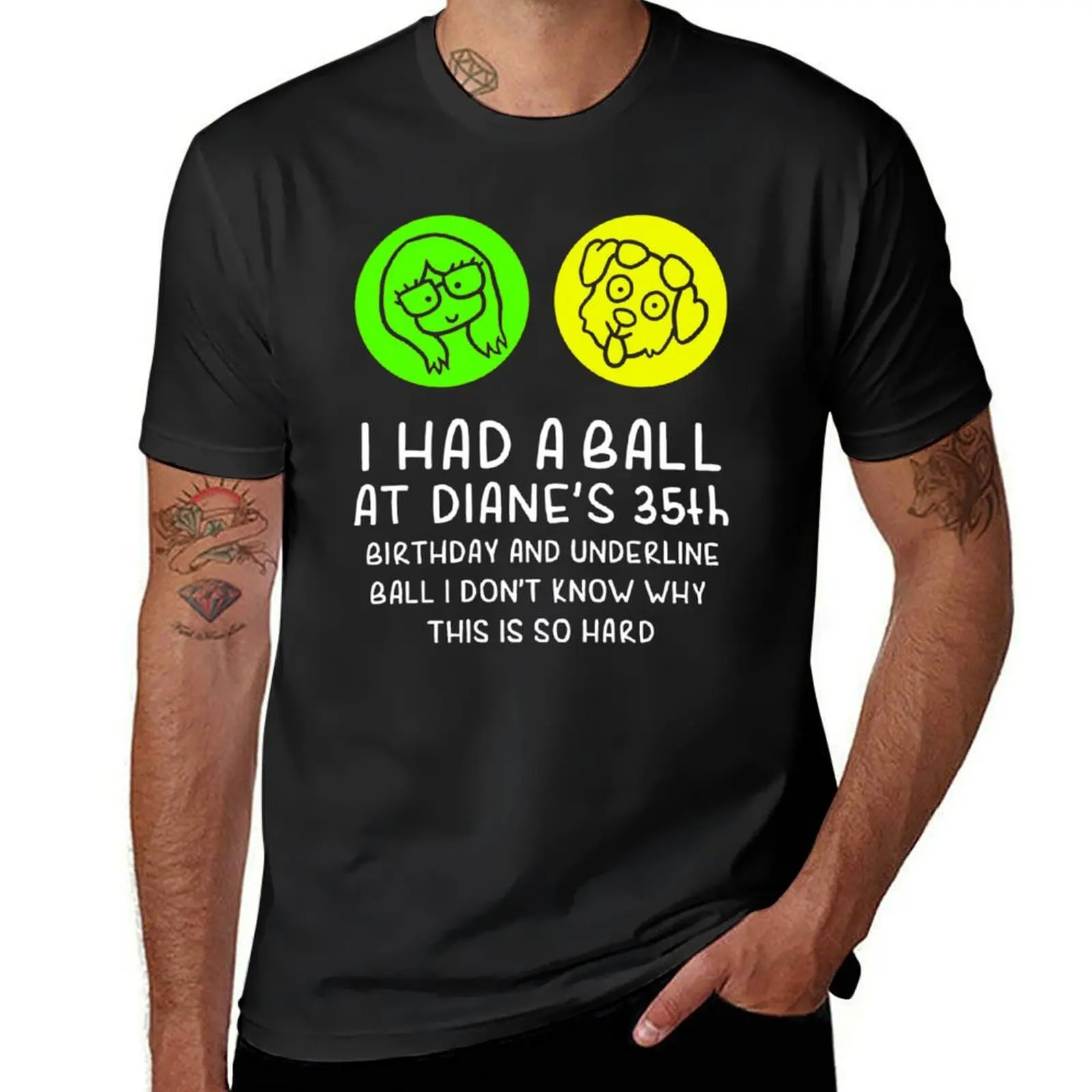 I-had-a-ball-at-Diane&x27;s-35th-birthday-and-underline-ball Classic T-Shirt boys animal print quick drying mens t shirts