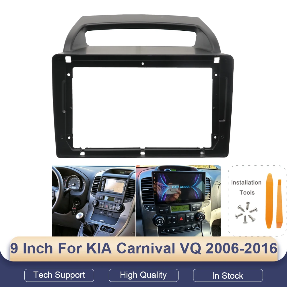 9 Inch for KIA Carnival VQ 2006-2016 Car Radio DVD GPS MP5 Stereo Android Player Head Unit 2 Din Dash Panel Fascia Install Frame