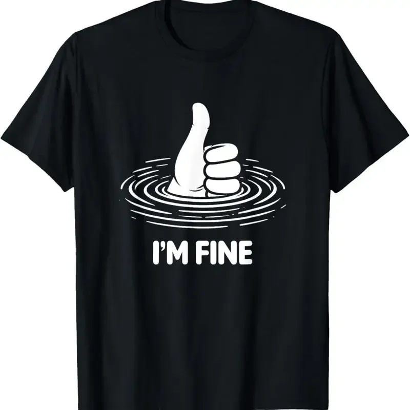 I'M Fine Thumbs Up Funny Dark Humor Drowning T Shirt